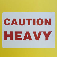 Load image into Gallery viewer, Caution Heavy Label - Kingsley Labels